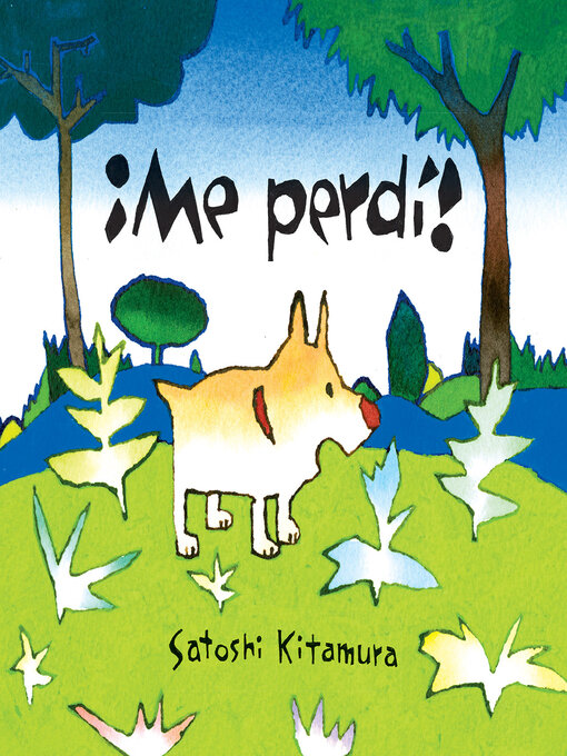 Title details for ¡Me perdí! by Satoshi Kitamura - Available